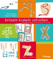 kritzeln, krakeln, schreiben: Das Buchstaben-Mitmachbuch für Kinder