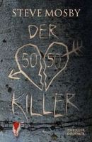 Der 50/50 Killer