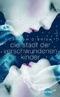 Die Stadt der verschwundenen Kinder