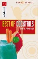 Best of Cocktails ohne Alkohol