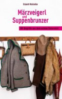 Märzveigerl und Suppenbrunzer