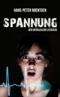 Spannung - der Unterleib der Literatur