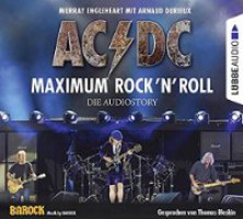 AC/DC Maximum Rock'n'Roll - Die Audiostory