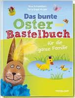 Das bunte Oster-Bastelbuch