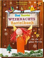 Das bunte Weihnachts-Bastelbuch ... für die ganze Familie