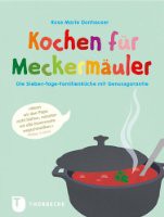 Kochen für Meckermäuler