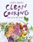 Clean Cooking ohne Gluten und Laktose