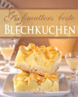 Großmutters beste Blechkuchen