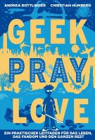 Geek Pray Love