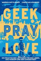 Geek Pray Love