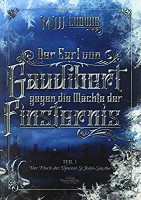 Der Earl von Gaudibert gegen die Mächte der Finsternis - Teil 1