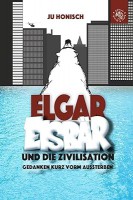 Elgar Eisbär und die Zivilisation