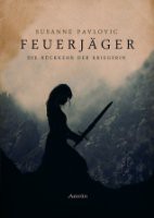 Feuerjäger - Die Rückkehr der Kriegerin