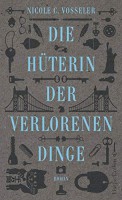 Die Hüterin der verlorenen Dinge