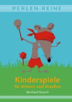 Kinderspiele für drinnen und draußen