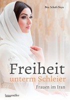 Freiheit unterm Schleier