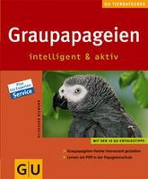 Graupapageien - intelligent & aktiv