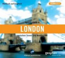 Sprachurlaub in London. Zwischen Tower und Notting Hill