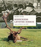 Honeckers letzter Hirsch