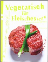 Vegetarisch für Fleischesser