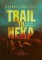 Trail to Heka