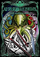 Auf den Spuren von H. P. Lovecraft: Das Ausmalbuch
