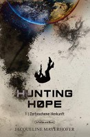 Hunting Hope 1: Zerbrochene Herkunft