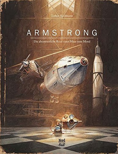 Armstrong - Die abenteuerliche Reise einer Maus zum Mond