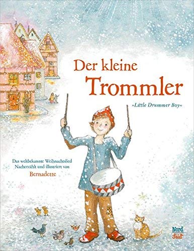 Der Kleine Trommler Text Und Noten Kostenlos Der kleine Trommler von Bernadette