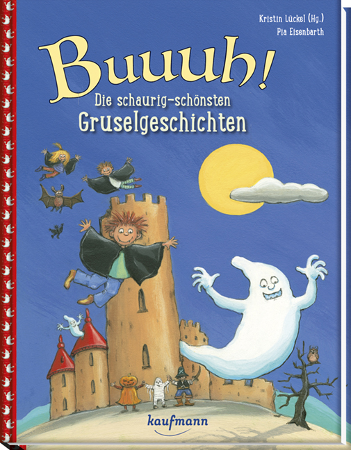 Buuuh! Die schaurig-schönsten Gruselgeschichten von Kristin Lückel Pia Eisenbarth