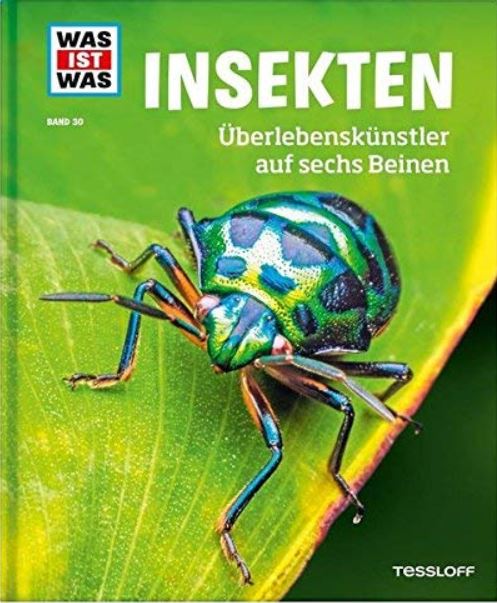 WAS IST WAS Insekten: berlebenskünstler auf sechs Beinen