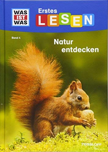 WAS IST WAS Erstes Lesen: Natur entdecken